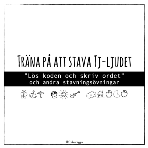 Träna på att stava TJ-ljudet