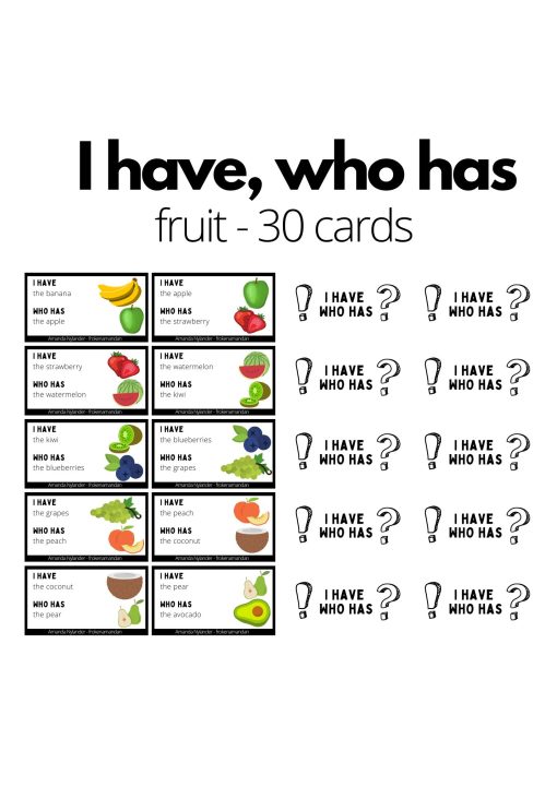 I have wo has - fruit, 30 cards