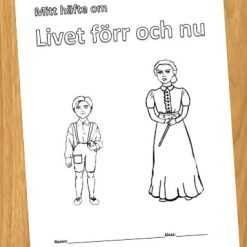 Ett häfte om livet förr och nu i skolan