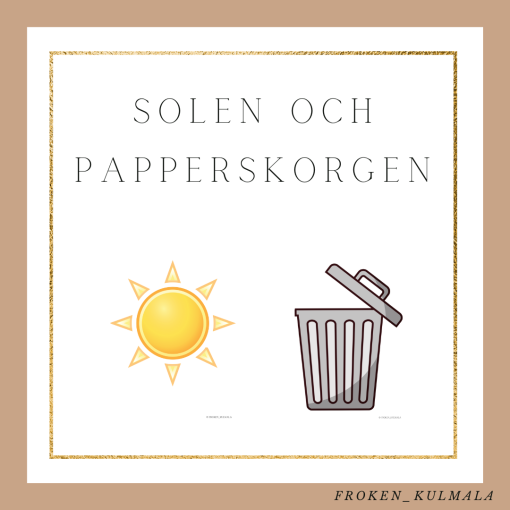 Solen och papperskorgen