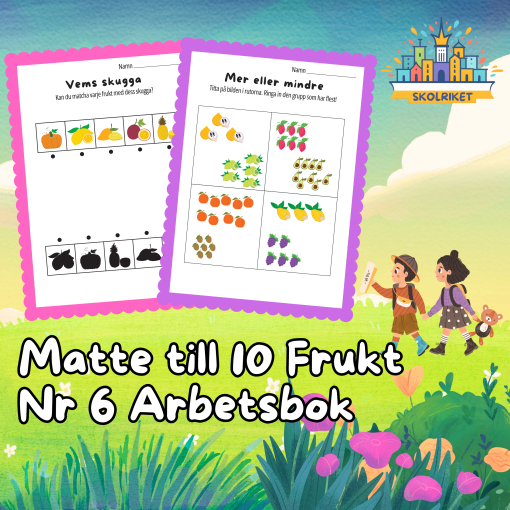 Matte till 10 Frukt Nr 6 Arbetsbok 15 Sidor