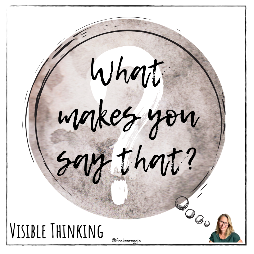 what-makes-you-say-that-visible-thinking-rutin-teach-academy