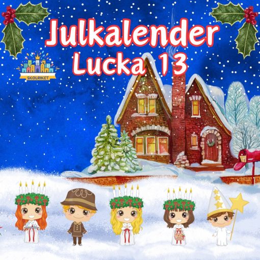 Skolrikets Julkalender Lucka 13: Sankta Lucia