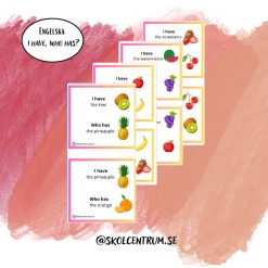 Engelska - I have, Who has.. (fruits)