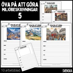 Öva på att göra miljöbeskrivningar - 5 - 10 arbetsblad