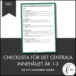 CHEKLISTA över det Centrala innehållet åk 1-3 på ett elevnära språk: NO