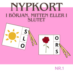 Nypkort - första ljudet, sista ljudet och ljudet i mitten. Nr.1