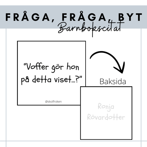 Fråga, fråga, byt - barnbokscitat