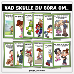 Vad skulle du göra om...