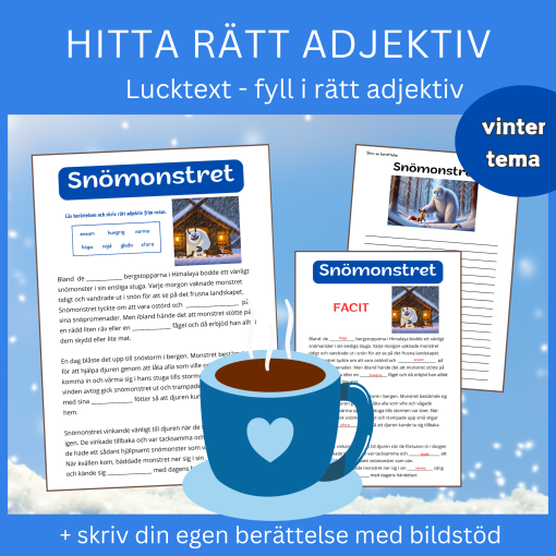 Hitta rätt adjektiv "Snömonstret" – Lucktext, fyll i rätt adjektiv + skriv din egen berättelse till bild