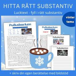 Hitta rätt substantiv "Pulkabacken" – Lucktext, fyll i rätt substantiv + skriv din egen berättelse till bild