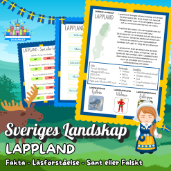 Sveriges Landskap - LAPPLAND - Fakta, Läsförståelse och Sant eller Falskt-frågor!