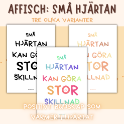 Affisch/Poster - Små hjärtan kan göra stor skillnad