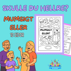 Skulle du hellre? - Mumsigt Eller?