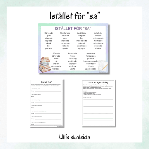 Istället för "sa"
