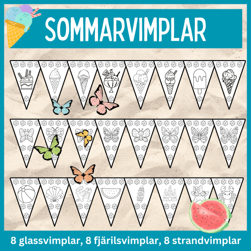 Färglägg egna vimplar med sommartema (glass, fjärilar och stranden) + text “GLAD SOMMAR”