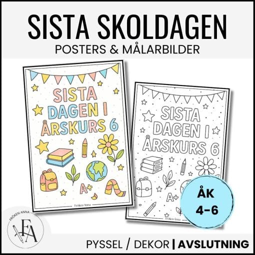Sista skoldagen | Posters & målarbilder (Åk 4-6)