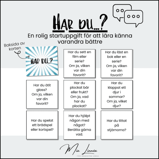Har du...?