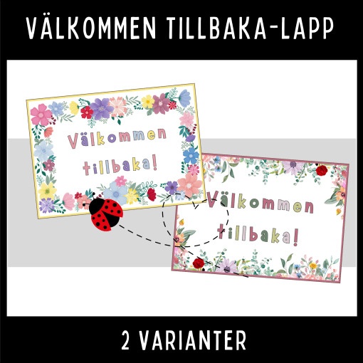välkommen tillbaka skylt, 2 varianter